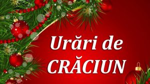 Mesaje de Crăciun și urări de sărbători. Texte frumoase cu URARI şi FELICITARI de Sărbători pe care le puteţi trimite celor dragi