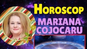Horoscopul Marianei Cojocaru pentru 2019. Urmează un an al pedepselor, pentru câteva zodii!